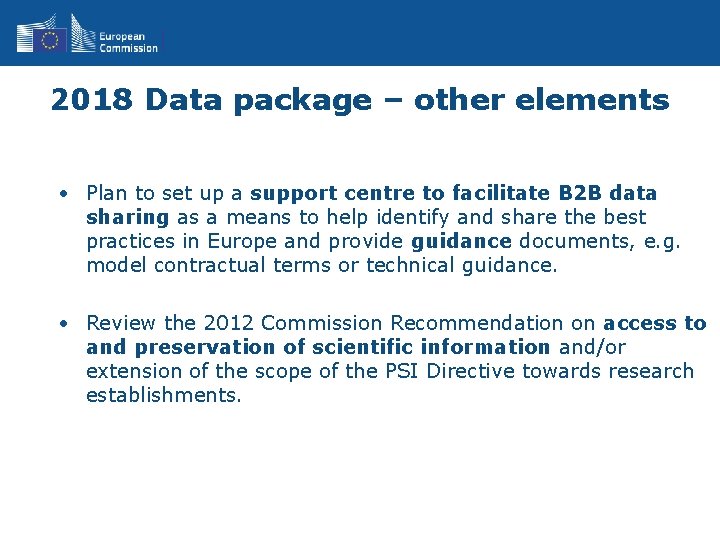 2018 Data package – other elements Plan to set up a support centre to