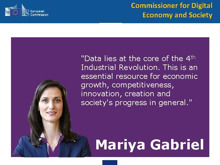 Commissioner for Digital Economy and Society "Data lies at the core of the 4
