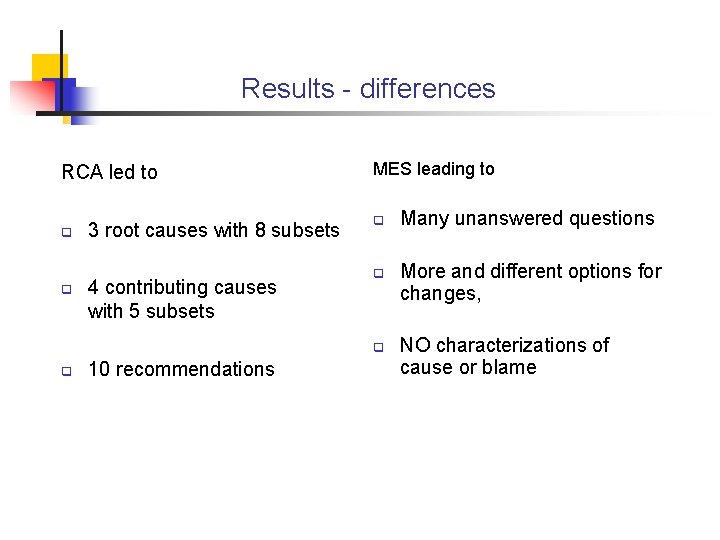 Results - differences RCA led to q q 3 root causes with 8 subsets