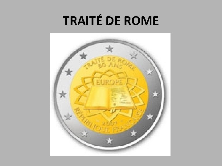 TRAITÉ DE ROME 