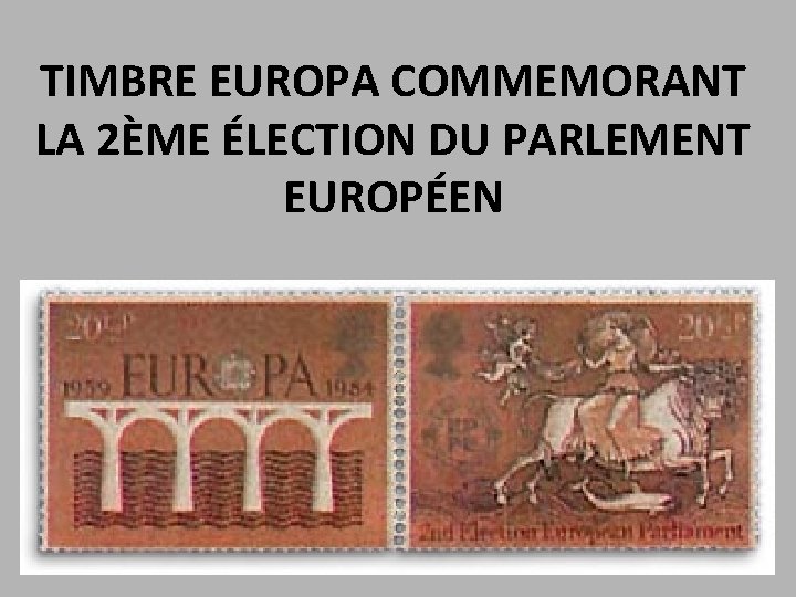 TIMBRE EUROPA COMMEMORANT LA 2ÈME ÉLECTION DU PARLEMENT EUROPÉEN 