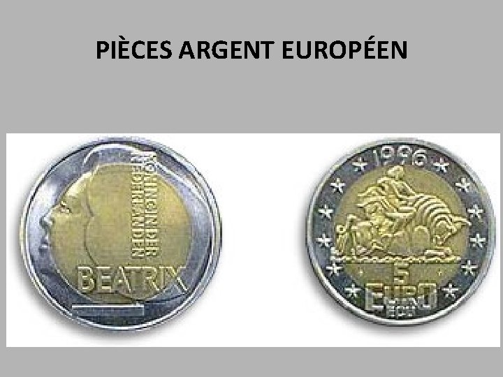 PIÈCES ARGENT EUROPÉEN 