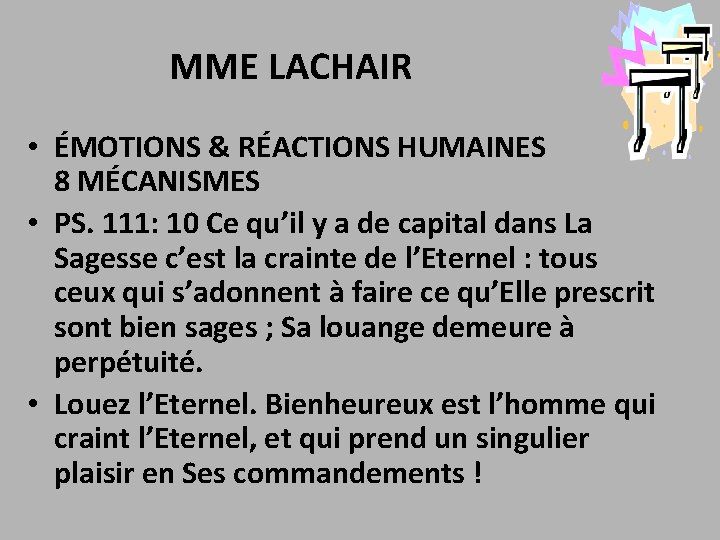 MME LACHAIR • ÉMOTIONS & RÉACTIONS HUMAINES 8 MÉCANISMES • PS. 111: 10 Ce