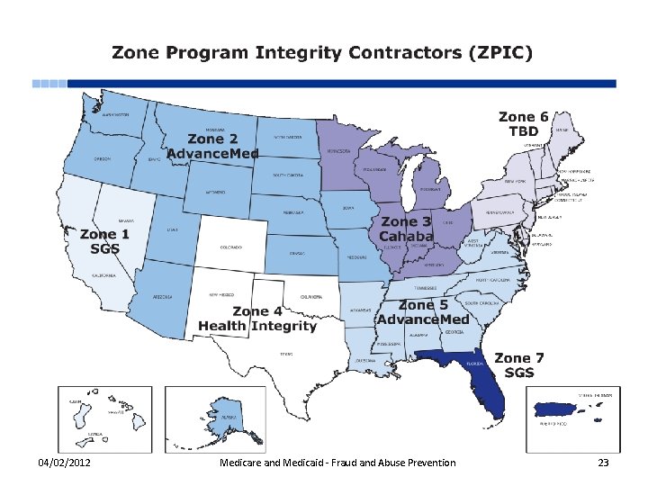 04/02/2012 Medicare and Medicaid - Fraud and Abuse Prevention 23 