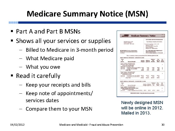 Medicare Summary Notice (MSN) § Part A and Part B MSNs § Shows all