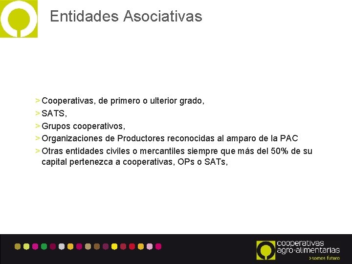 Entidades Asociativas > Cooperativas, de primero o ulterior grado, > SATS, > Grupos cooperativos,