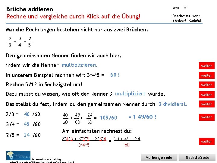 Übungsart: Brüche addieren Seite: Rechne und vergleiche durch Klick auf die Übung! Bearbeitet von: