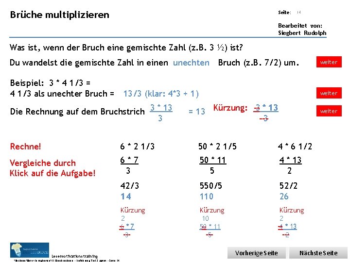 Übungsart: multiplizieren Brüche Seite: 14 Bearbeitet von: Siegbert Rudolph Was ist, wenn der Bruch