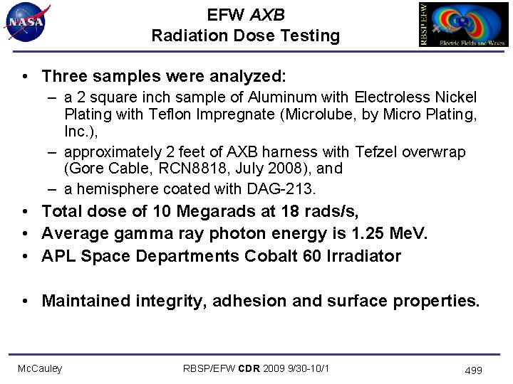 EFW AXB Radiation Dose Testing • Three samples were analyzed: – a 2 square