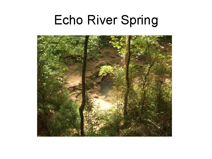 Echo River Spring 
