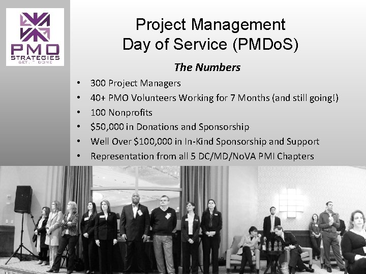 Project Management Day of Service (PMDo. S) The Numbers • • • 300 Project