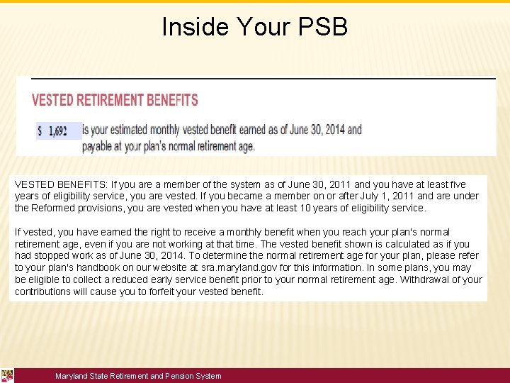Inside Your PSB $ 1, 744 VESTED BENEFITS: If you are a member of