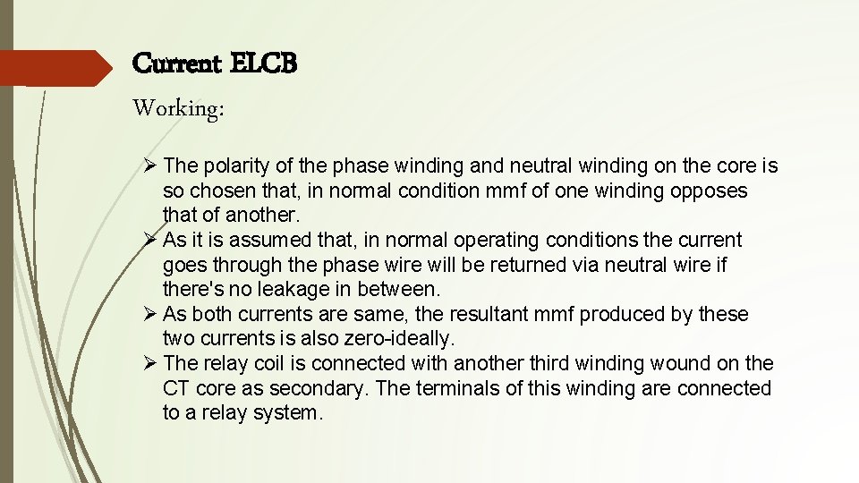 Current ELCB Working: Ø The polarity of the phase winding and neutral winding on Current ELCB Working: Ø The polarity of the phase winding and neutral winding on
