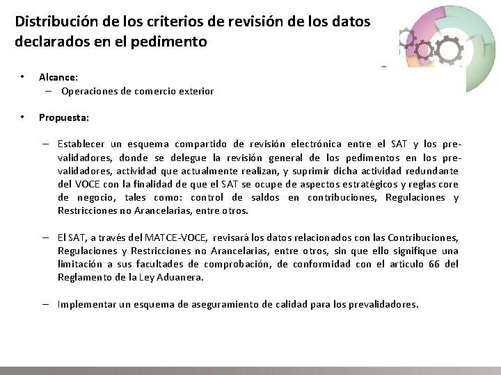 Distribución de los criterios de revisión de los datos declarados en el pedimento •