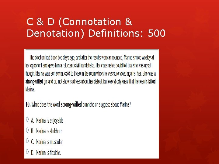 C & D (Connotation & Denotation) Definitions: 500 
