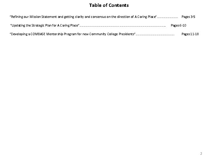 Table of Contents “Refining our Mission Statement and getting clarity and consensus on the