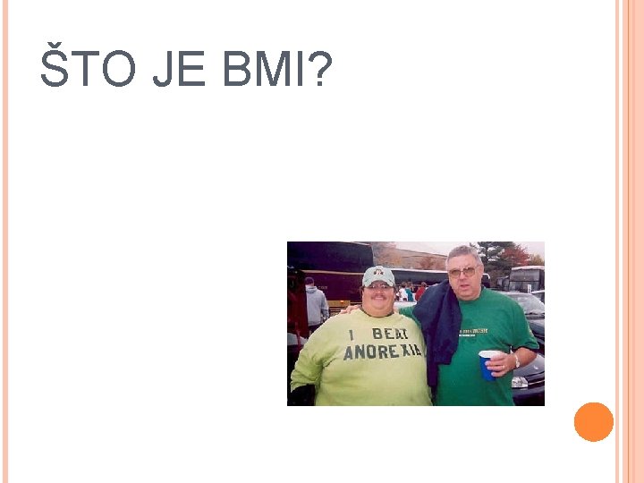 ŠTO JE BMI? 