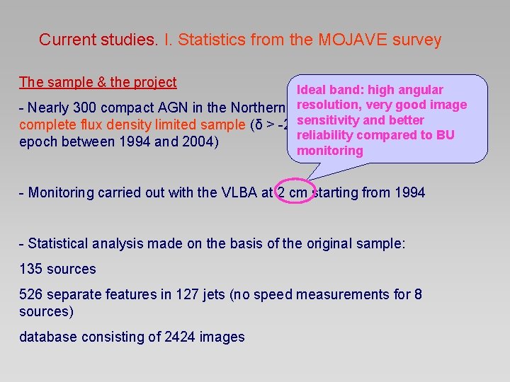 Current studies. I. Statistics from the MOJAVE survey The sample & the project Ideal