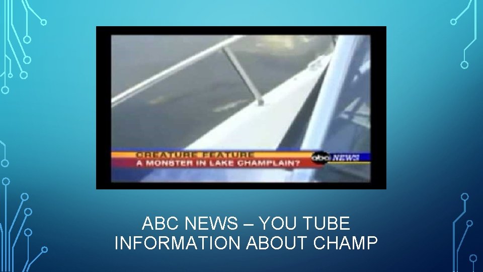 ABC NEWS – YOU TUBE INFORMATION ABOUT CHAMP 