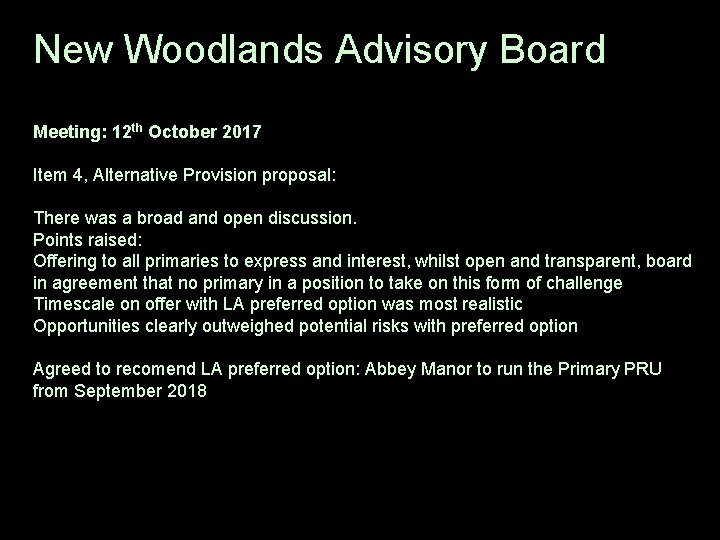 New Woodlands Advisory Board Meeting: 12 th October 2017 Item 4, Alternative Provision proposal: