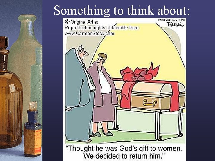 Something to think about: 