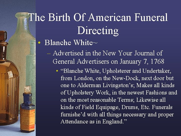 The Birth Of American Funeral Directing • Blanche White~ – Advertised in the New