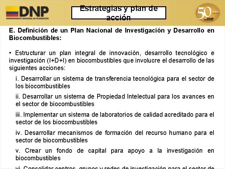 Estrategias y plan de acción E. Definición de un Plan Nacional de Investigación y