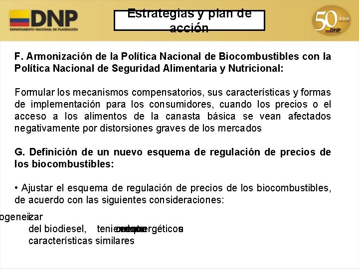 Estrategias y plan de acción F. Armonización de la Política Nacional de Biocombustibles con