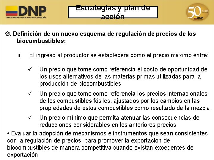 Estrategias y plan de acción G. Definición de un nuevo esquema de regulación de