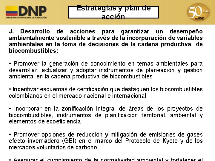 Estrategias y plan de acción J. Desarrollo de acciones para garantizar un desempeño ambientalmente