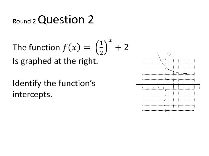 Round 2 • Question 2 