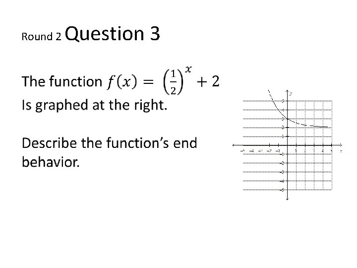 Round 2 • Question 3 