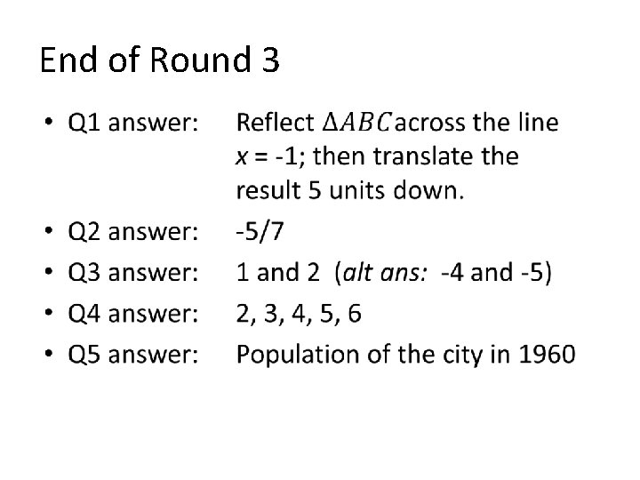 End of Round 3 