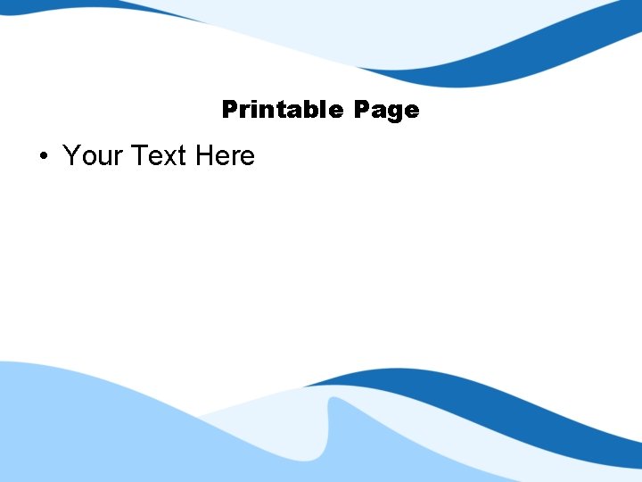 Printable Page • Your Text Here 