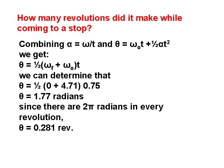 How many revolutions did it make while coming to a stop? Combining α =