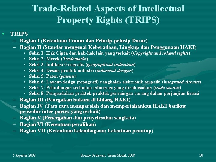 Trade-Related Aspects of Intellectual Property Rights (TRIPS) • TRIPS – Bagian I (Ketentuan Umum