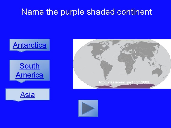 Name the purple shaded continent Antarctica South America Asia 