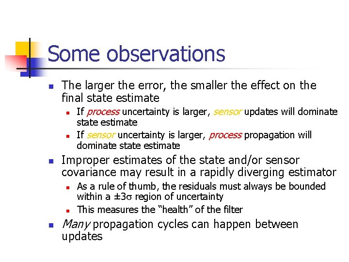 Some observations n The larger the error, the smaller the effect on the final Some observations n The larger the error, the smaller the effect on the final