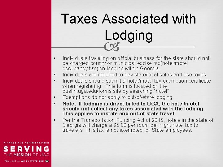 Taxes Associated with Lodging • • • Individuals traveling on official business for the