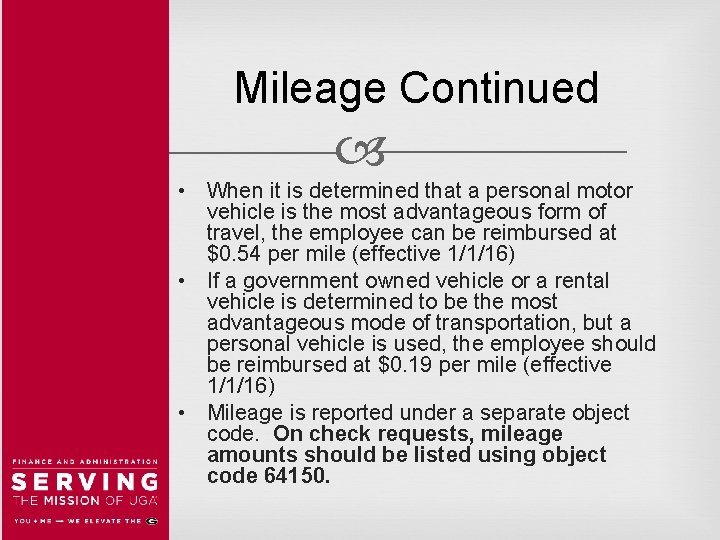 Mileage Continued • When it is determined that a personal motor vehicle is the