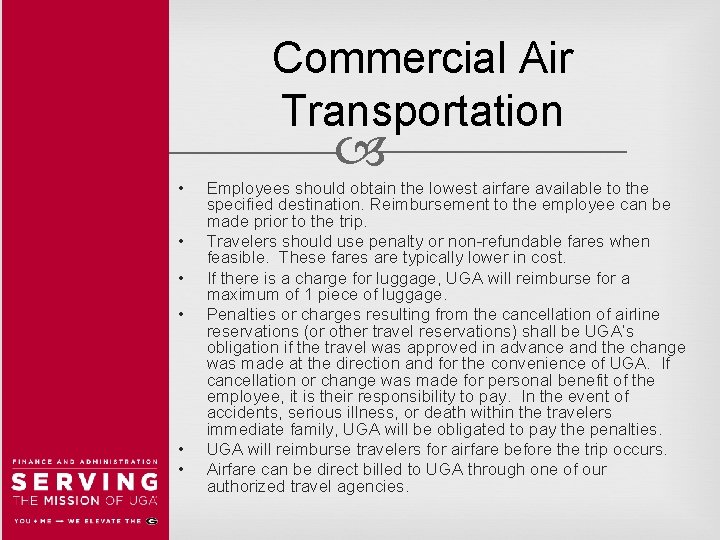 Commercial Air Transportation • • • Employees should obtain the lowest airfare available to