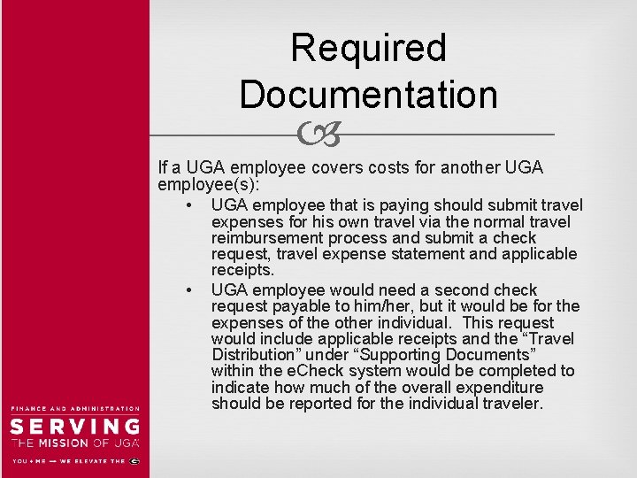 Required Documentation If a UGA employee covers costs for another UGA employee(s): • UGA