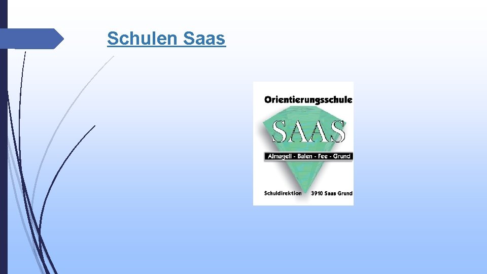 Schulen Saas 