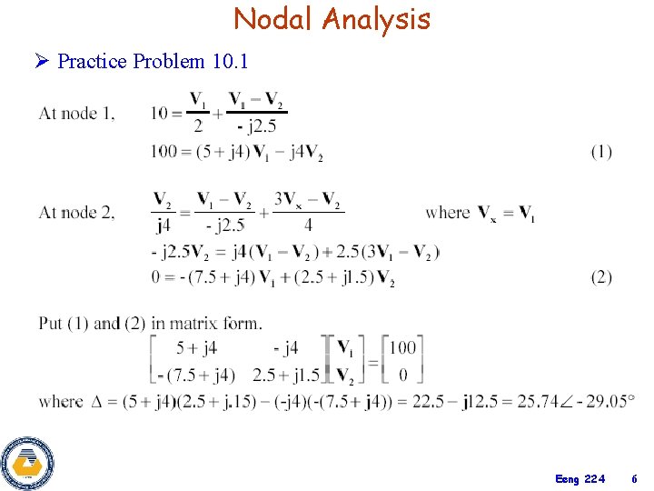 Nodal Analysis Ø Practice Problem 10. 1 Eeng 224 6 