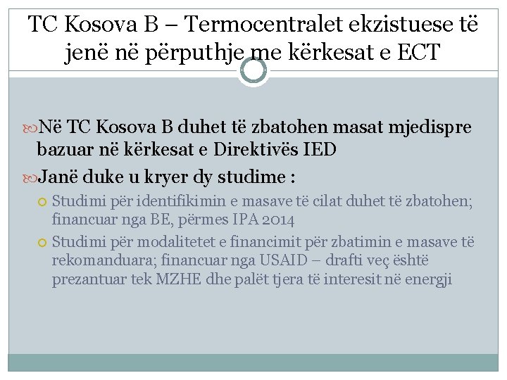 TC Kosova B – Termocentralet ekzistuese të jenë në përputhje me kërkesat e ECT