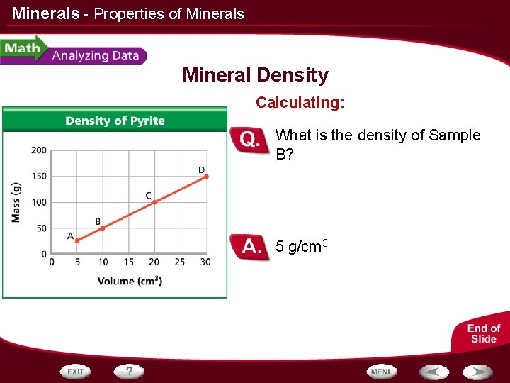 Minerals - Properties of Minerals Mineral Density Calculating: What is the density of Sample