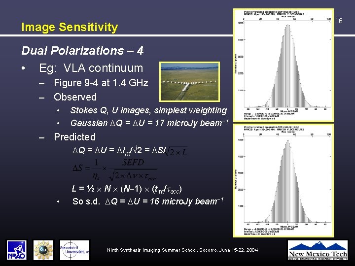 Image Sensitivity Dual Polarizations – 4 • Eg: VLA continuum – Figure 9 -4