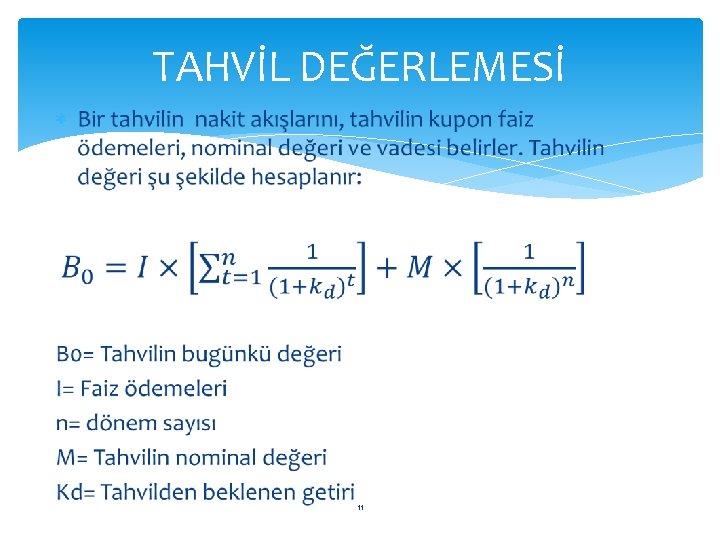 TAHVİL DEĞERLEMESİ 11 