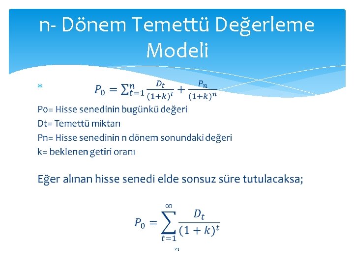 n- Dönem Temettü Değerleme Modeli 23 