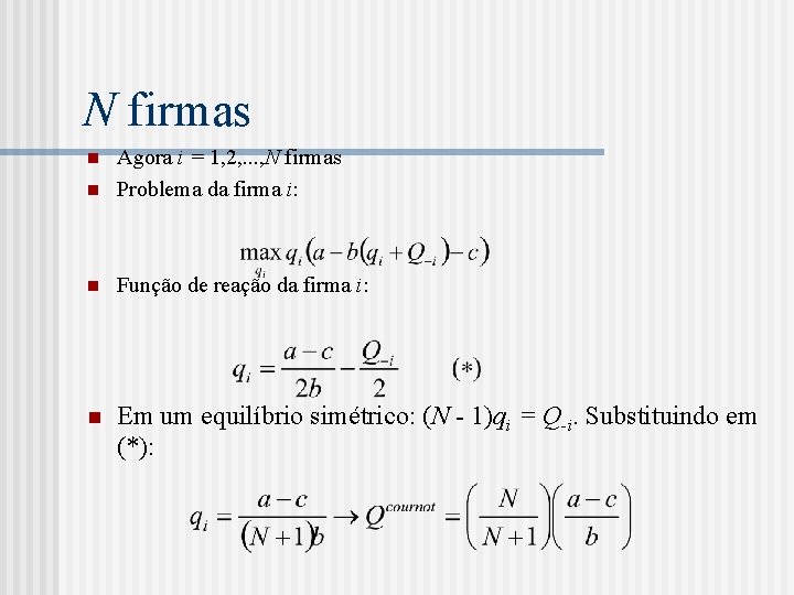 N firmas n Agora i = 1, 2, . . . , N firmas